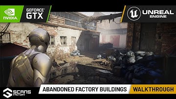 [UE4][SCANS] Abandoned Factory Buildings - Walk-through
