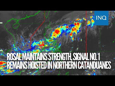 Rosal maintains strength, Signal No. 1 remains hoisted in northern Catanduanes