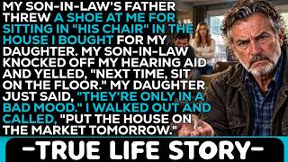 My Daughter's Father-In-Law Threw A Shoe At Me For Sitting In His Chair In The House I Bought