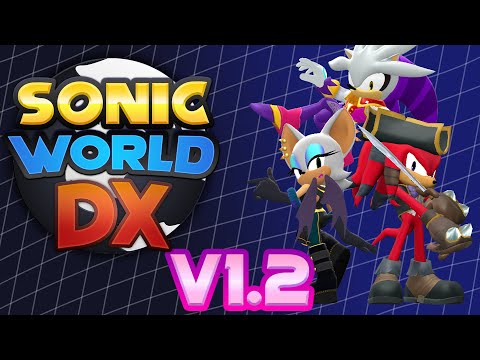 Sonic World DX V.1.2 RELEASE!!