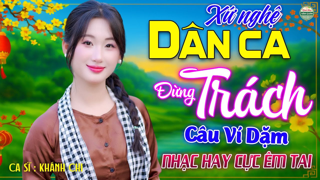 Đừng Trách Câu Ví Dặm➤LK Nhạc Sống Thôn Quê Phối Mới TOÀN BÀI HAY - Nhạc Dân Ca Xứ Nghệ CỰC ÊM TAI
