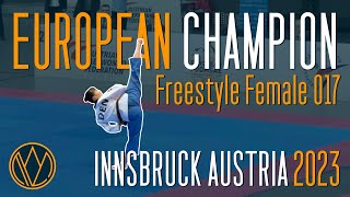FREESTYLE POOMSAE EUROPEAN CHAMPION (DEN) | Female O17 Individual | 2023 Innsbruck Austria