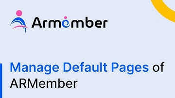 How to Manage ARMember Default Pages? (Step by step)