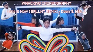 WAACKING CHOREOGRAPHY | Dean ft. Mila J - Here & Now (BRLLNT REMIX)