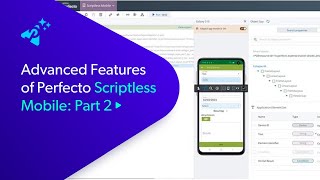 Advanced Features of Perfecto Scriptless Mobile  Part 2