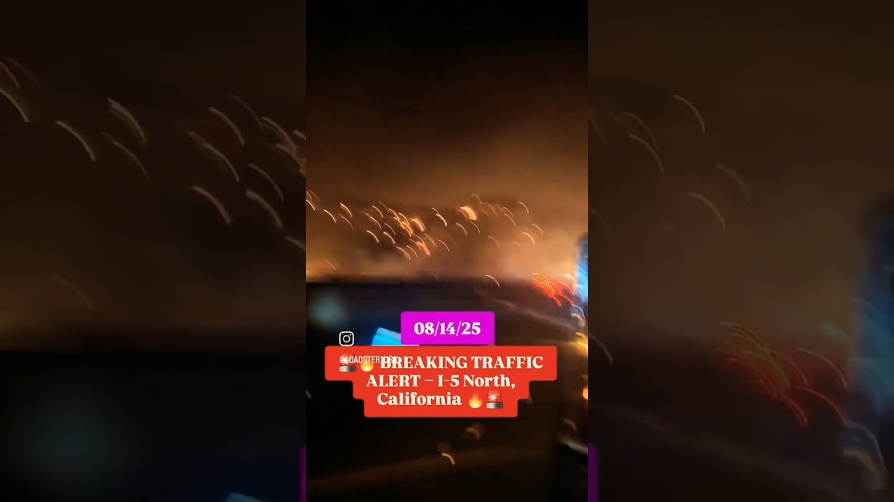  BREAKING TRAFFIC ALERT I 5 North California
