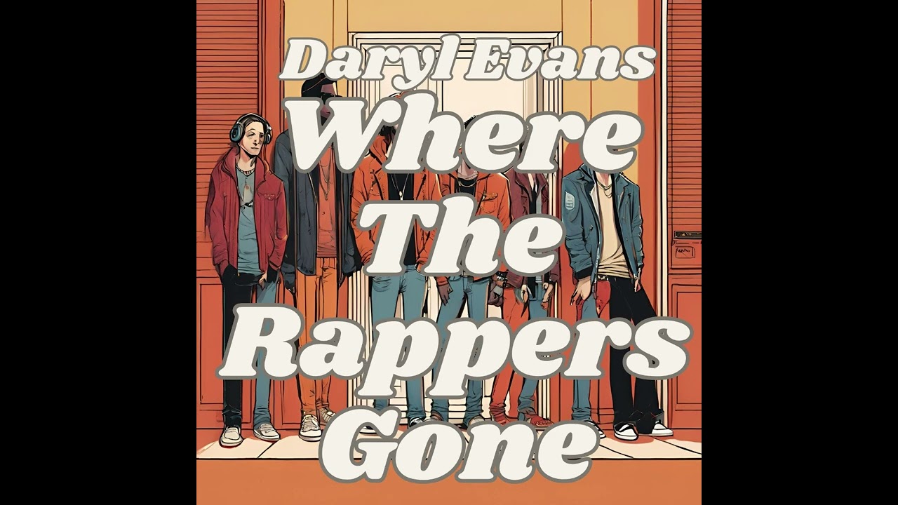 Daryl Evans - Where the Rappers Gone Audio Video