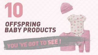 Offspring Baby Products Video Collection // New & Popular 2017