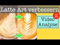 Wie du dein Latte Art Ergebnis verbessern kannst | Video-Analyse Zuschauer Videos FOLGE 2