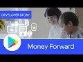 Android Developer Story: Money Forward improves user engagement and user security on Google Play