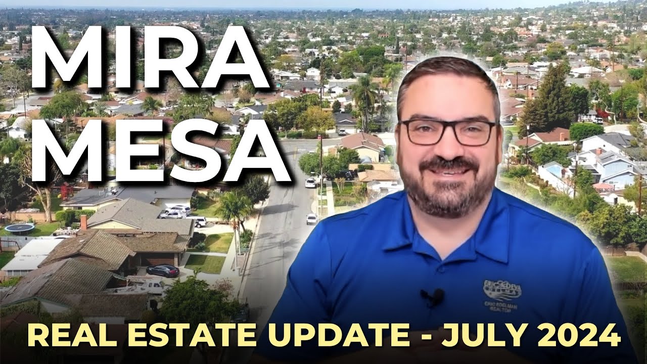 San Diego Real Estate Update Mira Mesa July 2024 YouTube