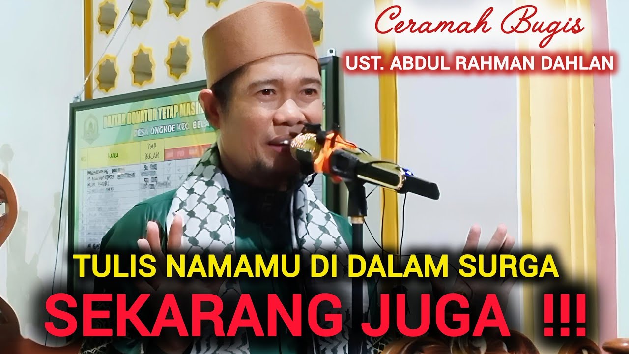 Ceramah Bugis Terbaru | Ustadz Abdul Rahman Dahlan | Tulis Namamu Di Surga Sekarang Juga
