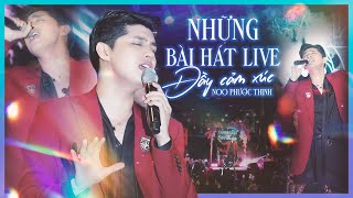 Những Bản Hát Live Đầy Cảm Xúc - NOO PHƯỚC THỊNH | LẮNG NGHE NƯỚC MẮT, MÃI MÃI BÊN NHAU, GIÁ NHƯ,...