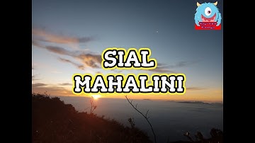 SIAL MAHALINI (Lirik Lagu)