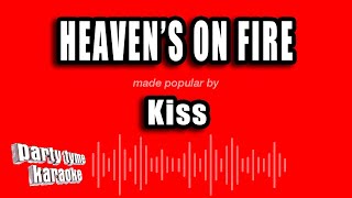 Kiss - Heaven's On Fire (Karaoke Version)