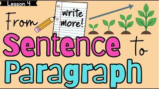 From Sentence to Paragraph {Growing Writers}