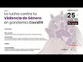 DEBATE | La lucha contra la Violencia de Género en pandemia covid-19