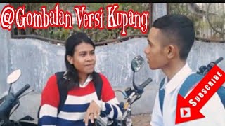 Gombalan Versi Kupang