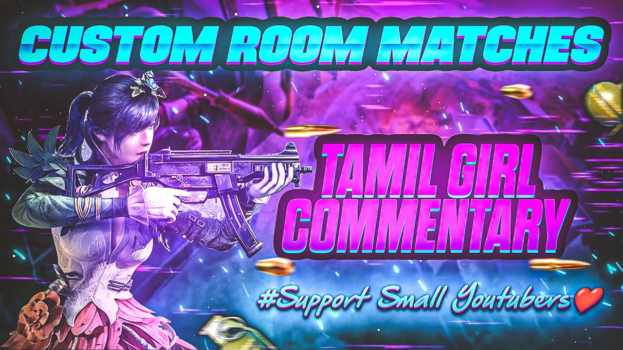 BGMI CUSTOM ROOM MATCH TAMIL LIVE | TAMIL GIRL COMMENTARY | FUN GAMEPLAY | PUBG TAMIL | MINI GAMING
