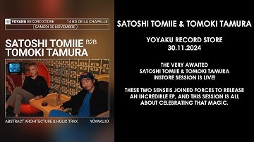SATOSHI TOMIIE (Japan) & TOMOKI TAMURA (Japan) @ Yoyaku Record Store 30.11.2024