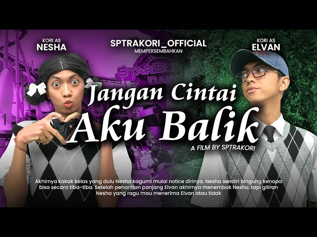 [DRAMA] JANGAN CINTAI AKU BALIK☺️👊 class=