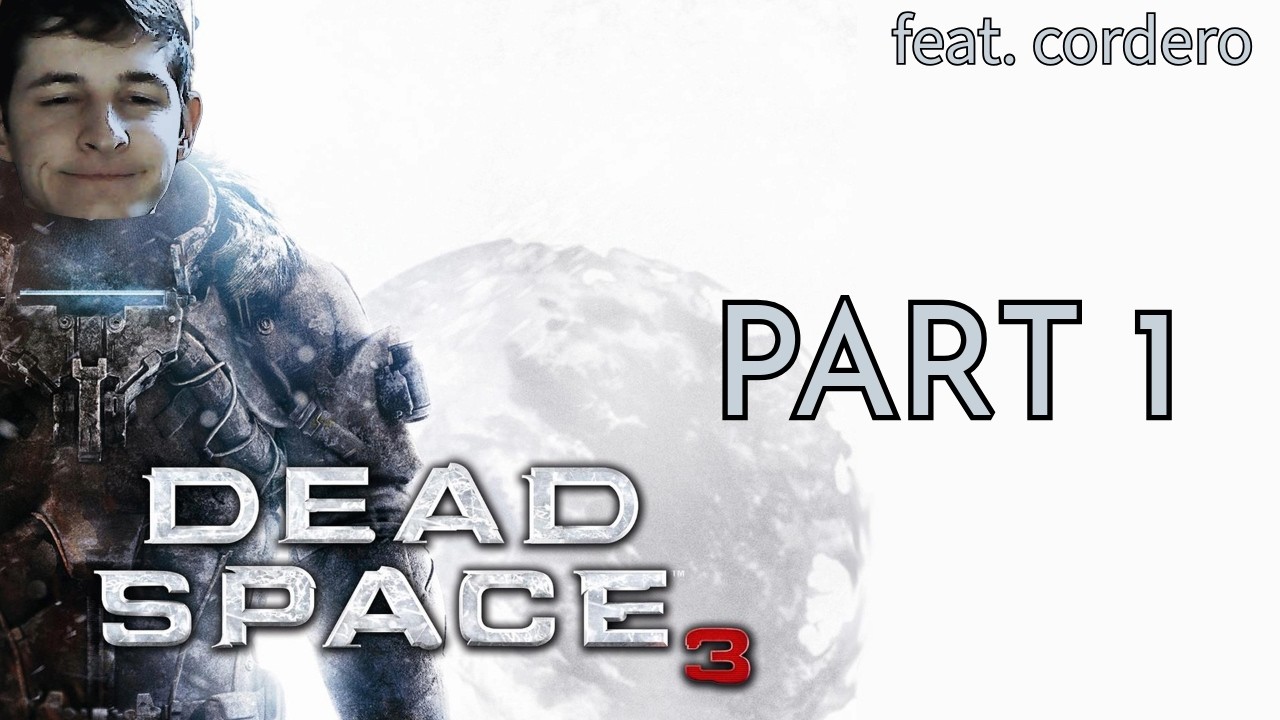 Dead Space 3 JakesterIX Gameplay | Part 1