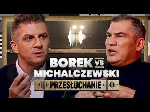 MICHALCZEWSKI I BOREK: BOKS, ŻYCIE, KONFLIKTY, FREAK FIGHTY - PRZESŁUCHANIE #6