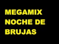 Descargar megamix noche de brujas enganchado - Cumbia Mix Descargar megamix noche de brujas enganchado - Cumbia Mix