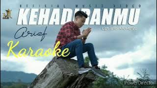 karaoke KEHADIRANMU - ARIEF terbaru 2021 ( official musik vidio)