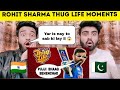 Rohit Sharma Thug life |Savage Moments Of Rohit Sharma| Reaction By|Pakistani Bros Reactions|