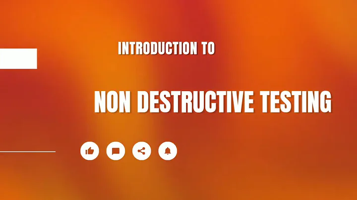 Introduction to Non Destructive Testing