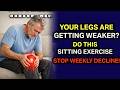 Over 60? Your Legs May Be Getting Weaker Each Week – Try This Morning Sitting Exercise
