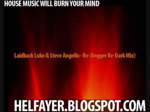 Steve Angello & Laidback Luke - Be (Angger Re-Dark...