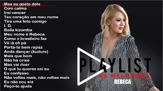 Rebeca - Playlist - As melhores (Full album)