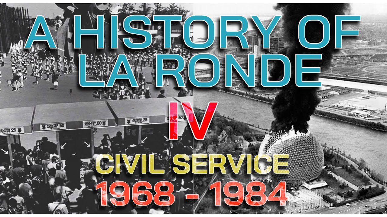 A History of La Ronde IV Civil Service [1968-1984] - YouTube
