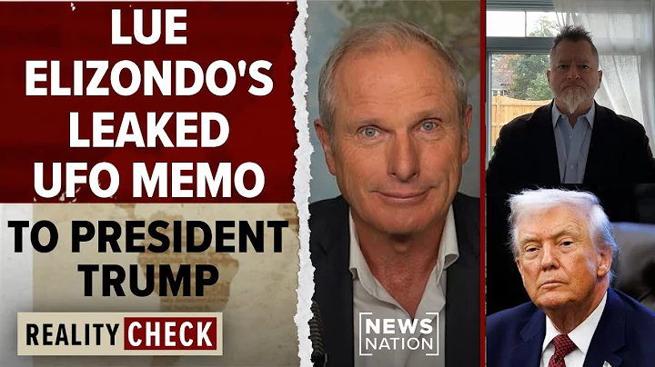 Lue Elizondo sends UAP letter to President Trump. Did he read it? | Reality Check