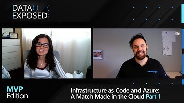 Infrastructure as Code and Azure – A Match Made in the Cloud (Part 1) | Data Exposed: MVP Edition