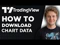 How to Download Chart Data on TradingView (Step by Step)