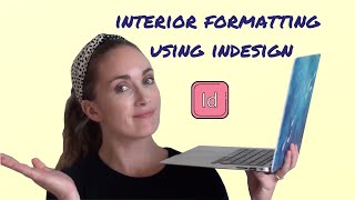 Using InDesign to Format the Interior of a Book