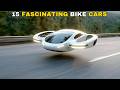 15 Genius Bike Car Hybrids You've Never Seen