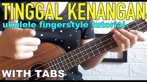[FINGERSTYLE TUTORIAL] Tinggal Kenangan - Gaby (ukulele) by Yohanna Liang