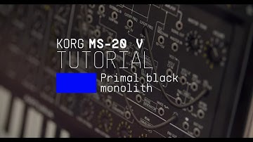 Tutorials | KORG MS-20 V - Overview