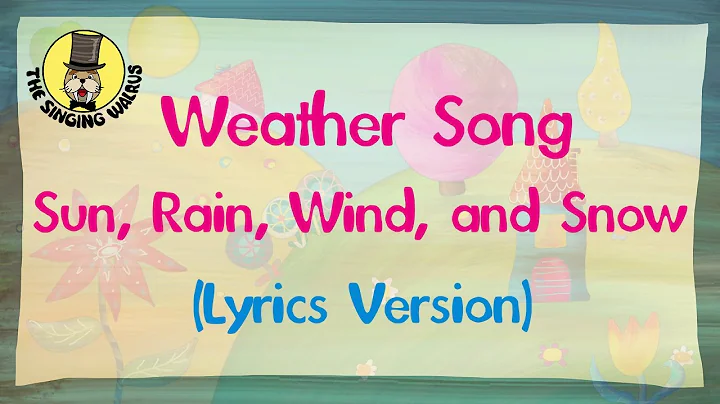 Weather Song (Lyrics Version) | The Singing Walrus - DayDayNews