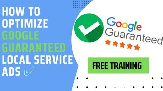 How to Optimize Google Guaranteed Local Service Ads ✅