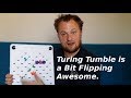 Marble Powered Computing: The Turing tumble is a Bit Flippin Awesome