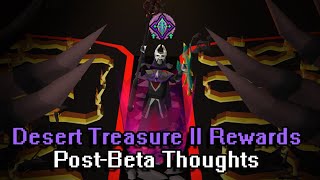 Post-Beta Thoughts On The Desert Treasure 2 Rewards (OSRS)