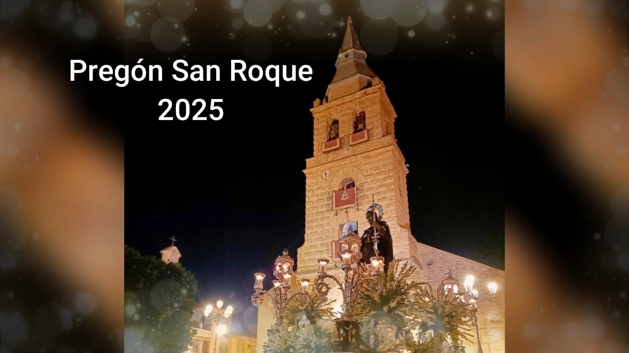 Pregón Fiestas en honor a San Roque - Arjonilla 10 de Agosto de 2025