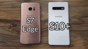 Samsung Galaxy S10+ vs Samsung Galaxy S7 Edge