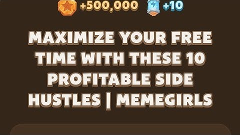 Memefi New codes I Maximize Your Free Time with These 10 Profitable Side Hustles | MemeGirls