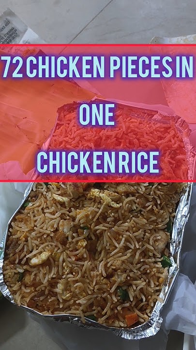 72-chicken-pieces-in-one-chicken-rice-chicken-shorts-youtube